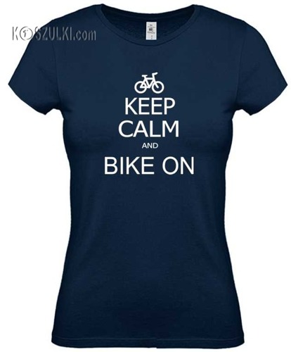 Koszulka damska Keep Calm and bike on